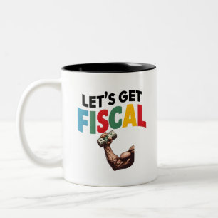 Let's Get Fiscal: Finance Fun Two-Tone Coffee Mug