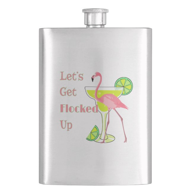 Lets Get Flocked Up Flamingo Hip Flask (Front)