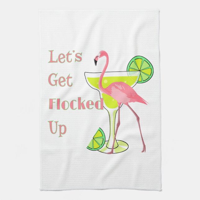 Lets Get Flocked Up Flamingo Kitchen Towel (Vertical)