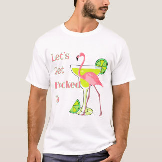 Lets Get Flocked Up Flamingo T-Shirt
