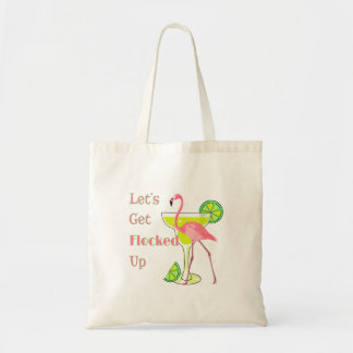 Lets Get Flocked Up Flamingo Tote Bag