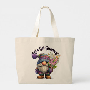 Let's Get Gnomey-Gnome Art Large Tote Bag
