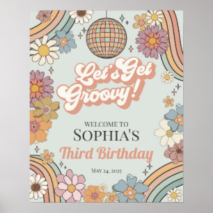 Lets Get Groovy Floral Birthday Retro Welcome Sign