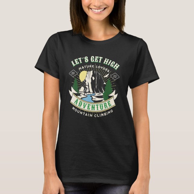 Let's Get High Nature T-Shirt (Front)