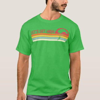Lets Get High Vintage T-Shirt