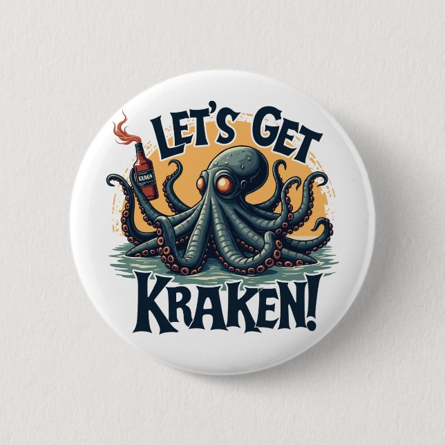 Let's Get Kraken Funny Rum Drinking Octopus 2 Inch Round Button (Front)