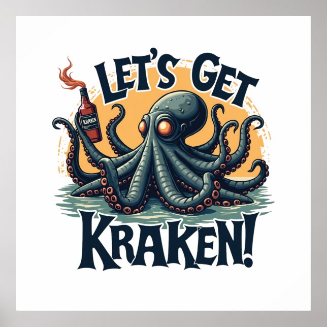 Let's Get Kraken Funny Rum Drinking Octopus Poster (Front)