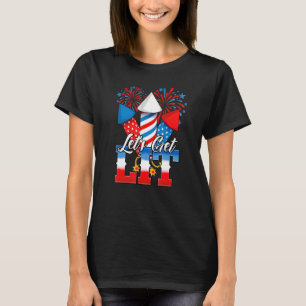 Lets Get Lit 4th Of July For Men Women T-Shirt
