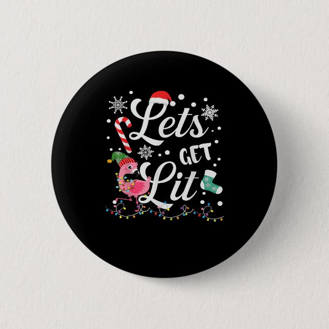 Let's Get Lit Adult Flamingo Funny Christmas 2 Inch Round Button (Front)