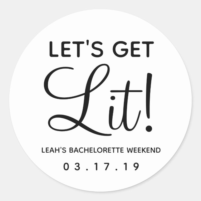 Let's Get Lit Bachelorette Party Favour Classic Ro Classic Round Sticker (Front)