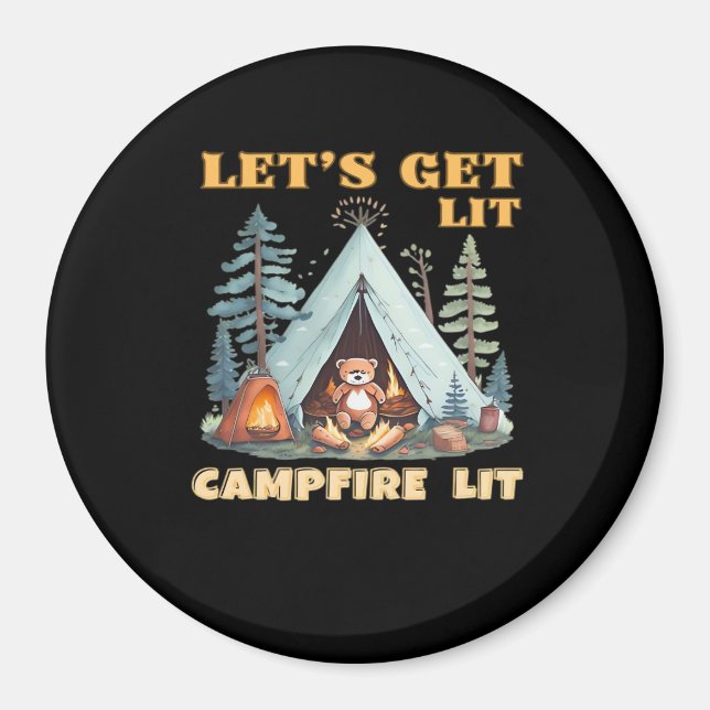 Let's Get Lit. Campfire Lit. Camping Quotes Classi Magnet (Front)