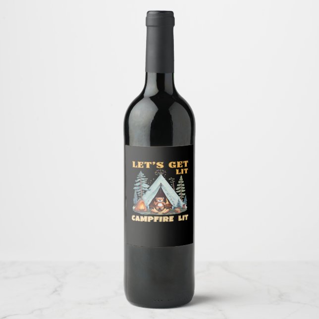 Let's Get Lit. Campfire Lit. Camping Quotes Classi Wine Label (Front)