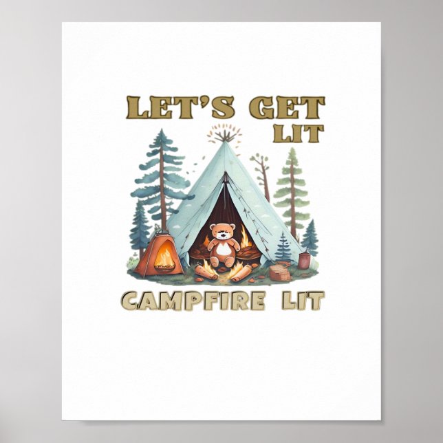Let's Get Lit. Campfire Lit Classic Poster (Front)
