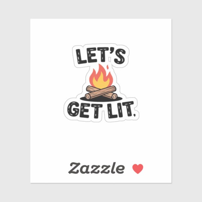 Let's Get Lit - Campfire Vibes - Camping Adventure (Sheet)