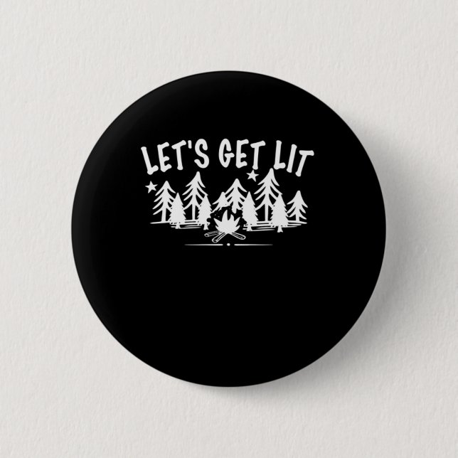 Let's Get Lit - Camping Quote - White Text Classic 2 Inch Round Button (Front)