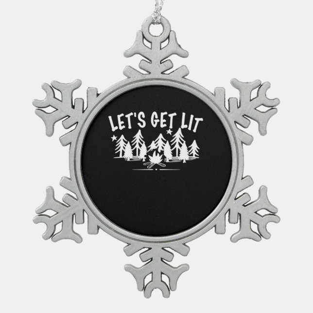 Let's Get Lit - Camping Quote - White Text Classic Snowflake Pewter Christmas Ornament (Front)