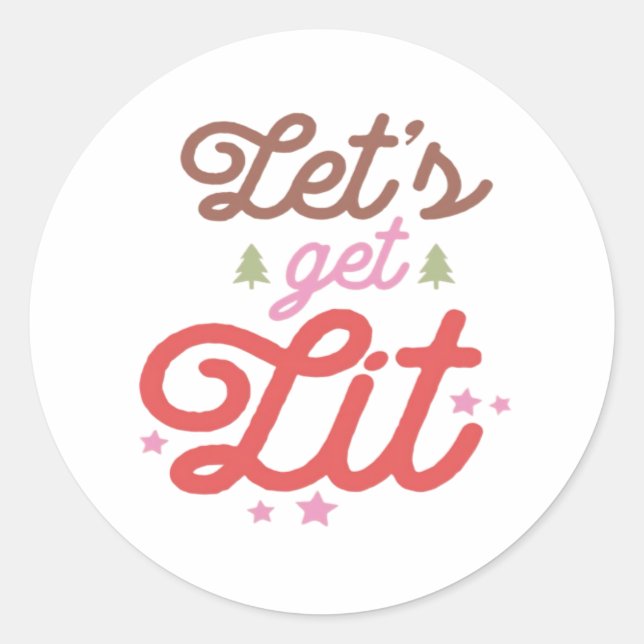Let's Get Lit, Christmas  Classic Round Sticker (Front)