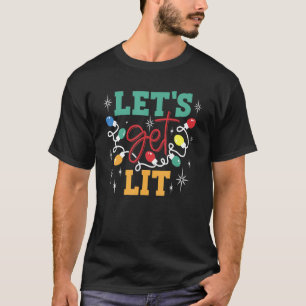 Let's Get Lit  Christmas Drinking T-Shirt