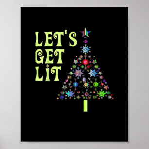 Let's Get Lit Christmas Funny Design Poster