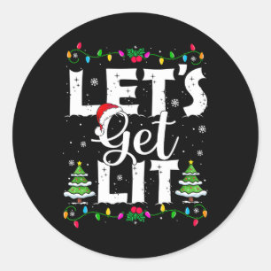 Let's Get Lit Christmas Funny Xmas Pyjamas Holiday Classic Round Sticker