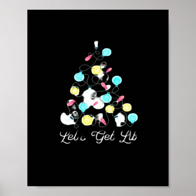 Let's Get Lit Christmas Holiday Lights Funny Pun S Poster (Front)