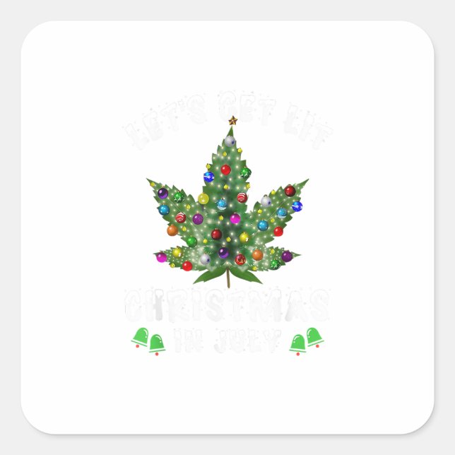 Let's Get Lit Christmas In July Christmas Tree Square Sticker (Front)