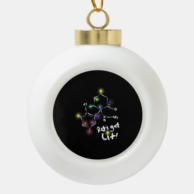 Let's Get Lit Christmas Ketamine Ceramic Ball Christmas Ornament (Front)