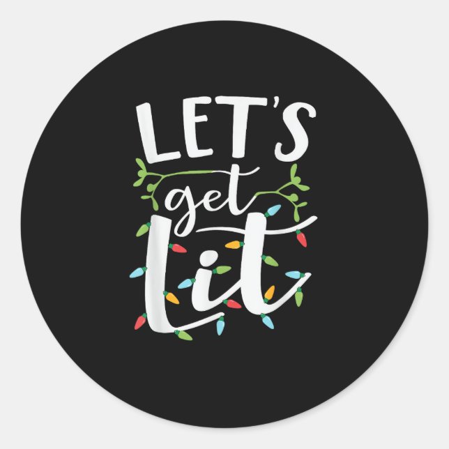 Let's Get Lit Christmas Lights Creative Classic Classic Round Sticker (Front)