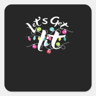 Let's Get Lit, Christmas Lights - Getting Lit At C Square Sticker