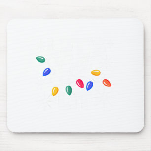 Let's Get Lit Christmas Lights  Mouse Pad