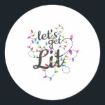 Let's Get Lit Christmas Top Casual Christmas Light Classic Round Sticker<br><div class="desc">Let's Get Lit Christmas Top Casual Christmas Lights Cute: A casual,  cute holiday top featuring festive lights. Perfect for everyday holiday wear. Fun,  stylish,  and seasonal.</div>