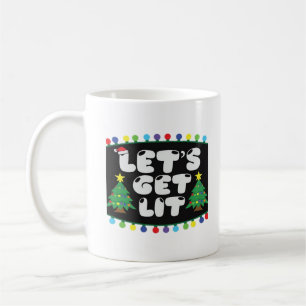 Let's Get Lit Christmas Tree Merry Funny Jokes Sat Coffee Mug