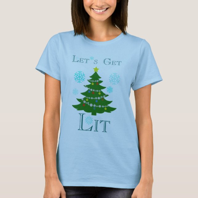 Let's Get Lit Christmas Tree Shirt (Front)