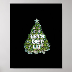 Let's Get Lit Classic Design Poster