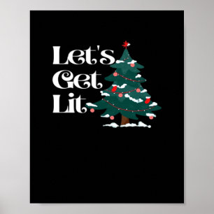 Let's Get Lit Classic Poster