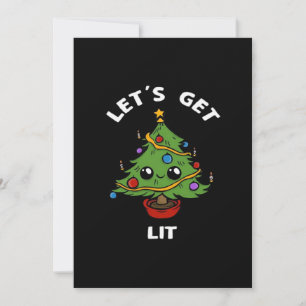 Let's Get Lit - Cute Funny Christmas Tree Design C Holiday Card