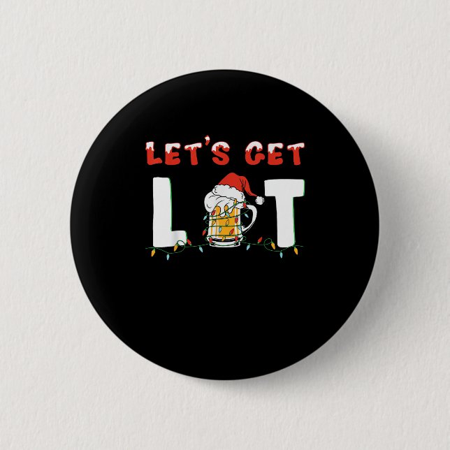 Let's Get Lit Drinking Beer Santa Hat Christmas Li 2 Inch Round Button (Front)