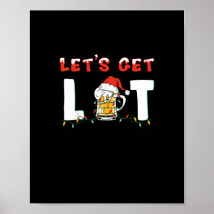 Let's Get Lit Drinking Beer Santa Hat Christmas Li Poster