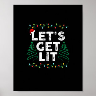 Let's Get Lit Drinking Funny Christmas Gift Poster