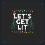Let's Get Lit Drinking Funny Christmas Gift Square Sticker<br><div class="desc">Let's Get Lit Drinking Funny Christmas Gift: A playful design celebrating drinking during the holidays. Perfect as a funny Christmas gift. Lighthearted,  festive,  and bold.</div>
