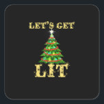 Let's Get Lit Drinking Funny Christmas Square Sticker<br><div class="desc">Let's Get Lit Drinking Funny Christmas: A humourous holiday design mixing Christmas spirit with drinks. Perfect for festive parties. Fun,  witty,  and seasonal.</div>