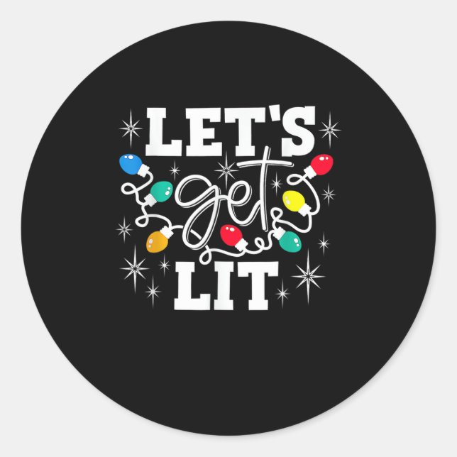 Let's Get Lit Drinking Santa Hat Christmas Lights  Classic Round Sticker (Front)