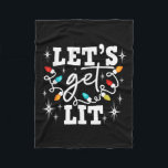 Let's Get Lit Drinking Santa Hat Christmas Lights  Fleece Blanket<br><div class="desc">Let's Get Lit Drinking Santa Hat Christmas Lights Funny</div>