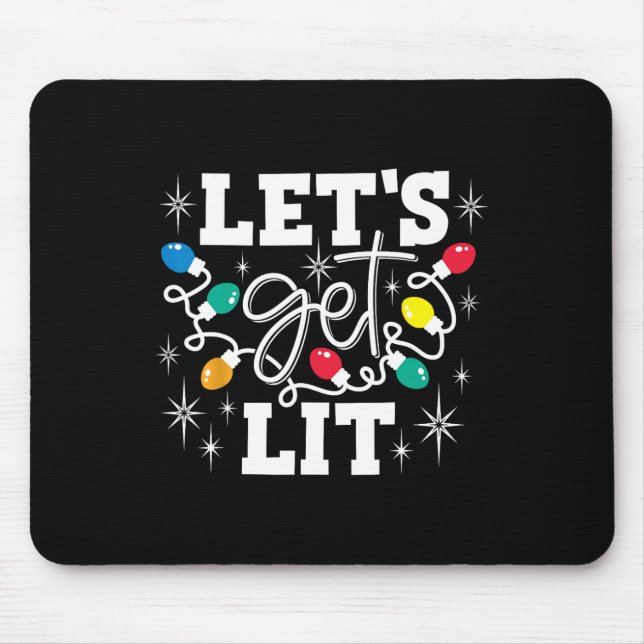 Let's Get Lit Drinking Santa Hat Christmas Lights  Mouse Pad (Front)