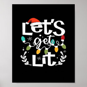 Let's Get Lit Drinking Santa Hat Christmas Lights  Poster