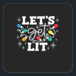 Let's Get Lit Drinking Santa Hat Christmas Lights  Square Sticker<br><div class="desc">Let's Get Lit Drinking Santa Hat Christmas Lights For Men,  For Women,  Merry And Bright Gift Classic: A festive holiday pun tee perfect for men and women. Features Santa hats and lights. Bold,  fun,  and merry.</div>