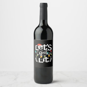 Let's Get Lit Drinking Santa Hat Christmas Lights Wine Label