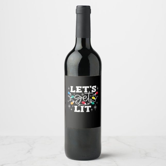 Let's Get Lit Drinking Santa Hat Christmas Lights  Wine Label (Front)