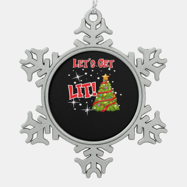 Let's Get Lit, Fun Idiom, Christmas Lights, Christ Snowflake Pewter Christmas Ornament (Front)