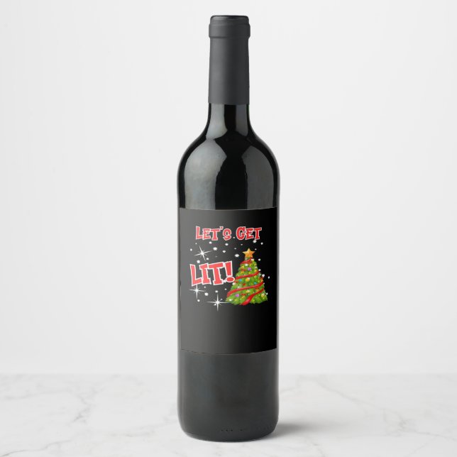 Let's Get Lit, Fun Idiom, Christmas Lights, Christ Wine Label (Front)